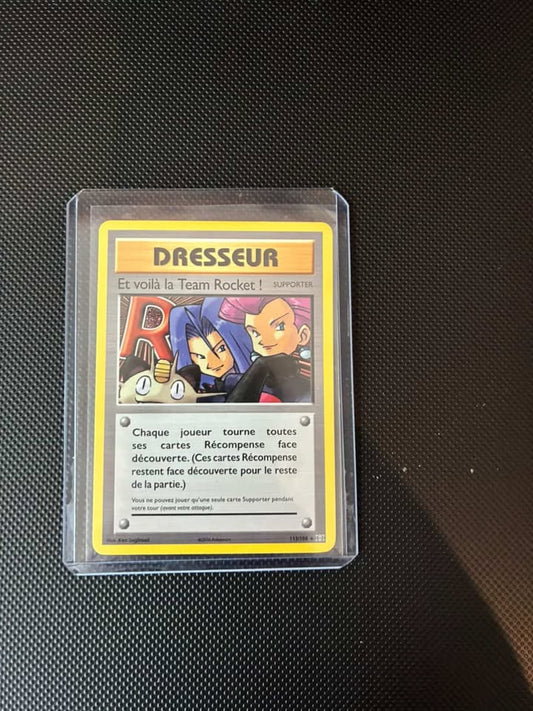 Et voilà la Team Rocket! 113/108